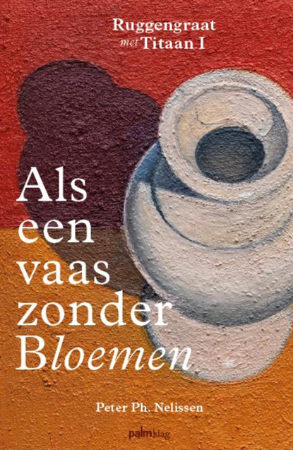 boekpresentatie: ‘Als een vaas zonder bloemen’ door Peter Nelissen