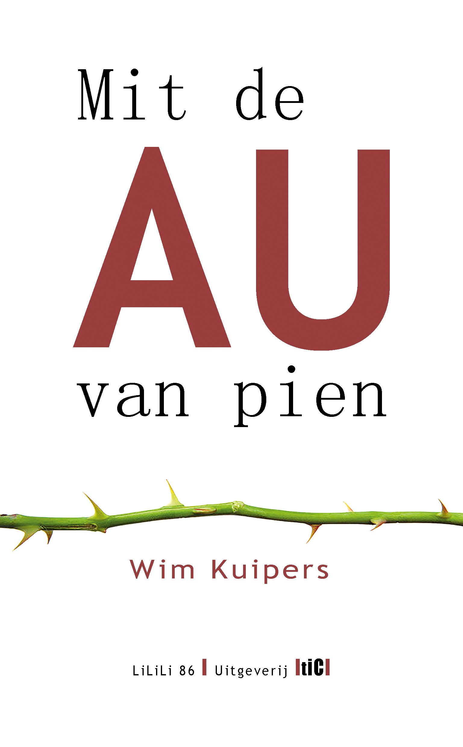 boekpresentatie: Mit de AU van pien door Wim Kuipers
